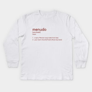 Menudo Definition Kids Long Sleeve T-Shirt